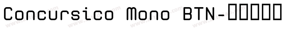 Concursico Mono BTN字体转换
